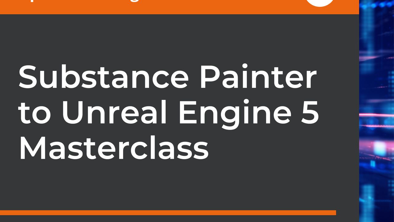Substance Painter to Unreal Engine 5 Masterclass Drm Free Fanatical